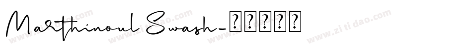 Marthinoul Swash字体转换